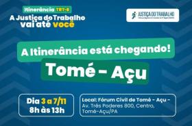 #ParaTodosVerem: Arte gráfica nas cores azul, verde e branco. Centralizado o texto: A Itinerância está chegando! Tomé-Açú. 
